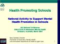 Health Promoting Schools National Activity to Support Mental Health Promotion in Schools 4th National Conference Infant Child PowerPoint PPT Presentation