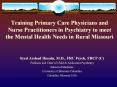 Training Primary Care Physicians and Nurse Practitioners in Psychiatry to meet the Mental Health Needs in Rural Missouri PowerPoint PPT Presentation