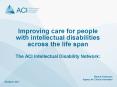 Improving care for people with intellectual disabilities across the life span The ACI Intellectual Disability Network: PowerPoint PPT Presentation