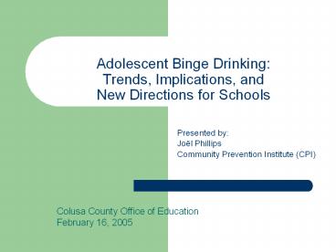 Adolescent Binge Drinking: Trends, Implications, and New Directions for Schools