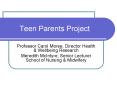 Teen Parents Project PowerPoint PPT Presentation