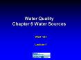Water Quality Chapter 6 Water Sources PowerPoint PPT Presentation