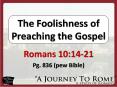 The Foolishness of Preaching the Gospel PowerPoint PPT Presentation