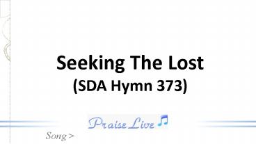Seeking The Lost (SDA Hymn 373)