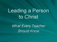 Leading a Person to Christ PowerPoint PPT Presentation