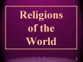 Religions%20of%20the%20World PowerPoint PPT Presentation