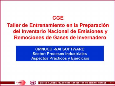 CMNUCC -NAI SOFTWARE Sector: Procesos Industriales Aspectos Pr