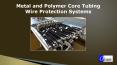 Metal and Polymer Core Tubing PowerPoint PPT Presentation