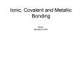 Ionic, Covalent and Metallic Bonding PowerPoint PPT Presentation