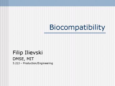 Biocompatibility