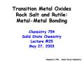 Transition Metal Oxides Rock Salt and Rutile: Metal-Metal Bonding PowerPoint PPT Presentation