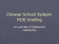 Chinese School System: MOE briefing PowerPoint PPT Presentation