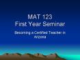 MAT 123 First Year Seminar PowerPoint PPT Presentation