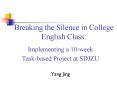 Breaking the Silence in College English Class: PowerPoint PPT Presentation