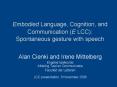 Embodied Language, Cognition, and Communication (E LCC): Spontaneous gesture with speech PowerPoint PPT Presentation