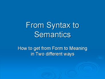 PPT – From Syntax to Semantics PowerPoint presentation | free to ...