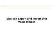 Mexican Export and Import Unit Value Indices