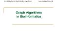 Graph Algorithms in Bioinformatics PowerPoint PPT Presentation