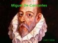 Miguel De Cervantes PowerPoint PPT Presentation