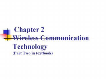 Chapter 2 Wireless Communication Technology (Part Two in textbook)