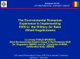 The Environmental Romanian Experience in Implementing EMS in the Military Air Base  Mihail Kogalniceanu  Lt.col eng.VASILE BADESCU Chief Environmental Experts Group in the Romanian MoD Dir. Magdalena DIMIAN, and Dir. Constantin AVRAM, PowerPoint PPT Presentation