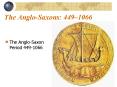 The Anglo-Saxon Period 449-1066 PowerPoint PPT Presentation