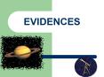 EVIDENCES PowerPoint PPT Presentation