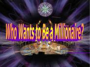 Who Wants to Be a Millionaire? PowerPoint PPT Presentation