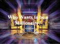 Who Wants to be a Millionaire? PowerPoint PPT Presentation