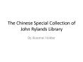 The Chinese Special Collection of John Rylands Library PowerPoint PPT Presentation