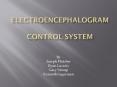 Electroencephalogram  Control System PowerPoint PPT Presentation
