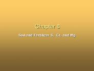 Soil and Fertilizer S, Ca, and Mg