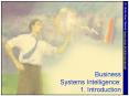 Business Systems Intelligence: 1. Introduction PowerPoint PPT Presentation
