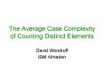 The Average Case Complexity of Counting Distinct Elements PowerPoint PPT Presentation