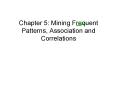 Chapter 5: Mining Frequent Patterns, Association and Correlations PowerPoint PPT Presentation