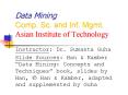 Data Mining Comp. Sc. and Inf. Mgmt. Asian Institute of Technology PowerPoint PPT Presentation
