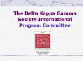 The Delta Kappa Gamma Society International Program Committee PowerPoint PPT Presentation