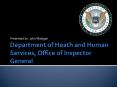 Department of Heath and Human Services, Office of Inspector General PowerPoint PPT Presentation