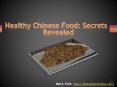 Healthy Chinese Food: Secrets Revealed PowerPoint PPT Presentation