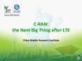 C-RAN: the Next Big Thing after LTE PowerPoint PPT Presentation