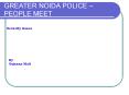 GREATER NOIDA POLICE 