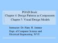 POAD Book: Chapter 4: Design Patterns as Components Chapter 5: Visual Design Models PowerPoint PPT Presentation