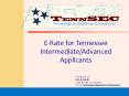E-Rate for Tennessee Intermediate/Advanced Applicants PowerPoint PPT Presentation