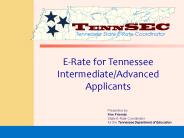 E-Rate for Tennessee Intermediate/Advanced Applicants