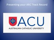 Presenting your ARC Track Record