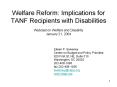 Welfare Reform: Implications for TANF Recipients with Disabilities Webcast on Welfare and Disability January 21, 2004 PowerPoint PPT Presentation