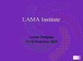 LAMA Institute PowerPoint PPT Presentation