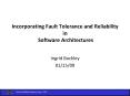 Incorporating Fault Tolerance and Reliability in Software Architectures PowerPoint PPT Presentation