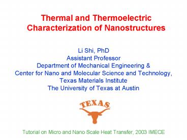 Thermal and Thermoelectric Characterization of Nanostructures