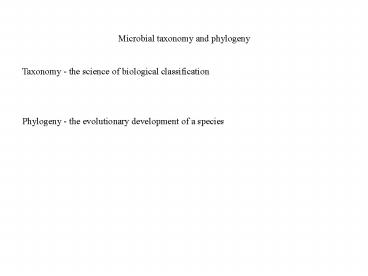 Microbial taxonomy and phylogeny